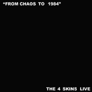 4 Skins : From chaos to 1984 CD